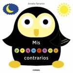 Mis pequeños contrarios: Levanta Las Solapas! (SIN COLECCION) Tapa blanda – 1 septiembre 2018