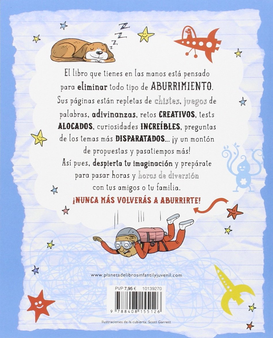 El libro antiaburrimiento: Ilustrado por Scott Garrett