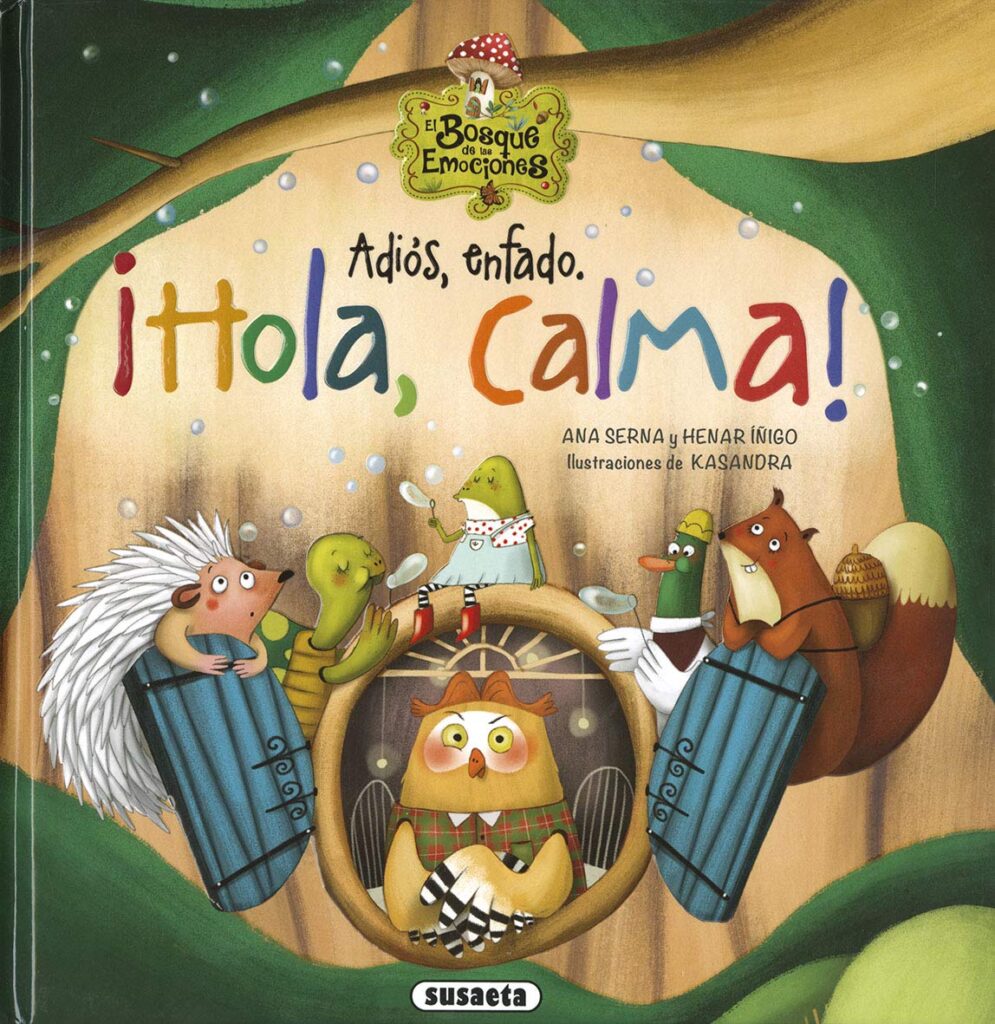 Adiós, enfado. ¡Hola, calma!: El bosque de las emociones/ The Forest of Emotions Tapa dura